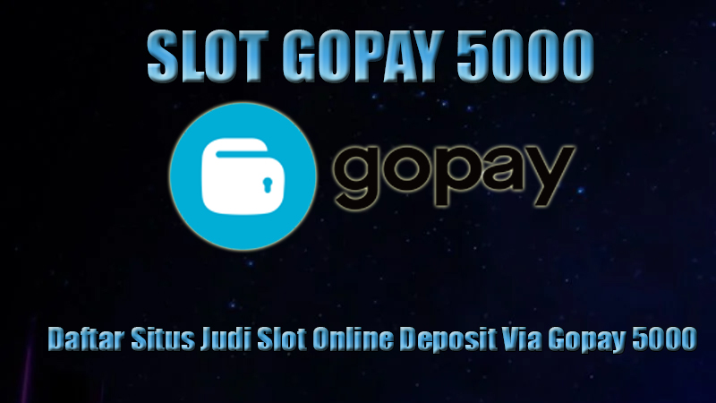 daftar slot deposit gopay